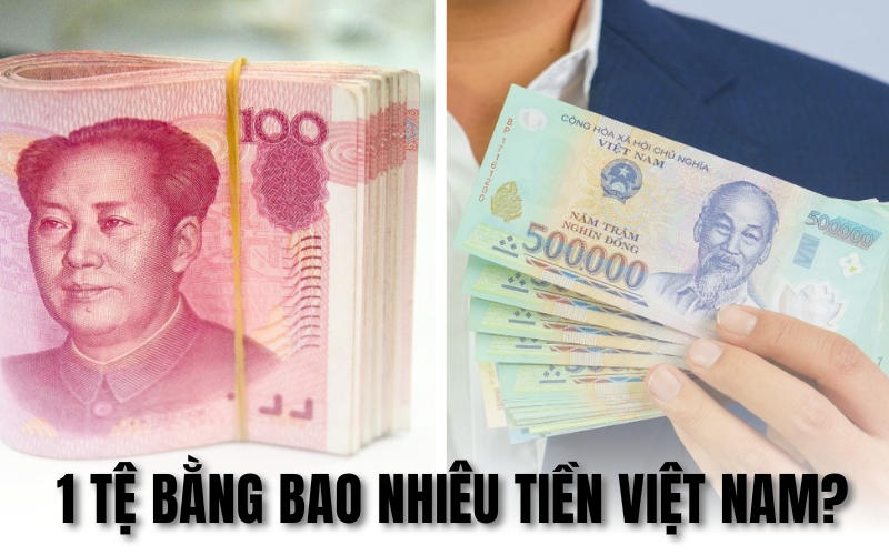 1 tệ bằng bao nhiêu tiền Việt Nam