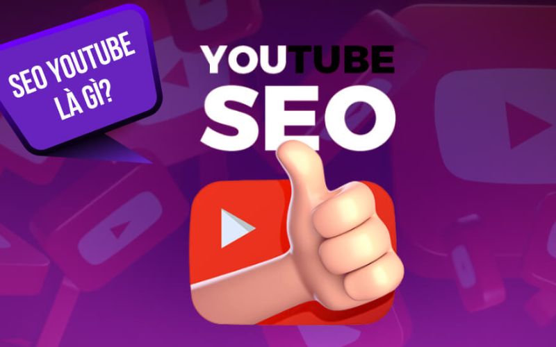 Khái niệm về SEO Youtube là gì 